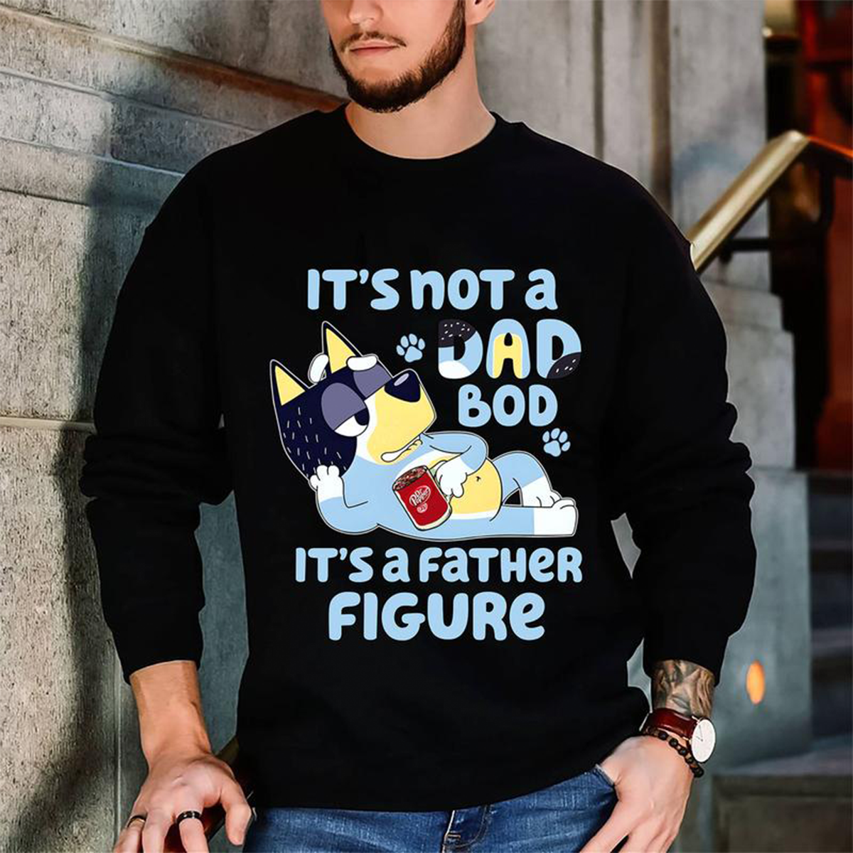 It's Not A Dad Bod lt's A Father Figure Bluey T-Shirt,Crewneck,Hoodie,TS-C-522