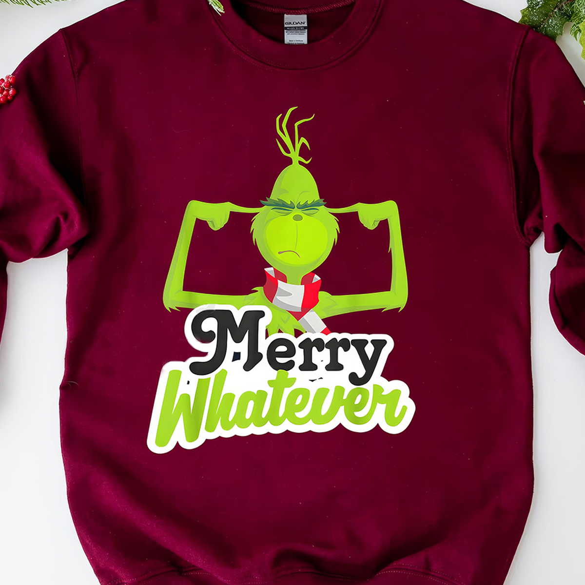 Grinch Merry Whatever Christmas T-Shirt,Crewneck,Hoodie For Gift,TS-C-362