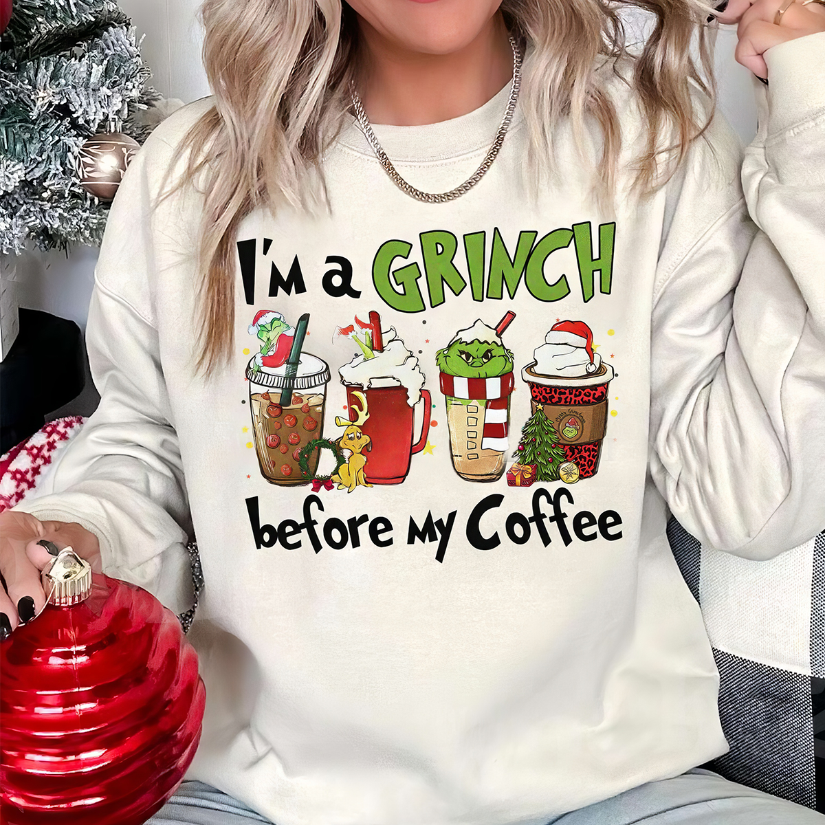 I’m A Grinch Before My Coffee T-Shirt,Crewneck,Hoodie For Christmas Gift,TS-C-369