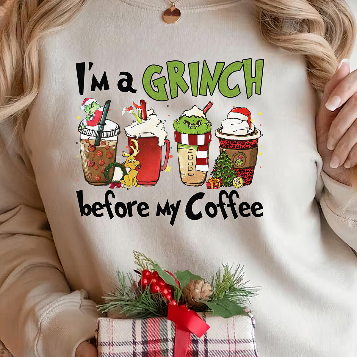 I’m A Grinch Before My Coffee T-Shirt,Crewneck,Hoodie For Christmas Gift,TS-C-369