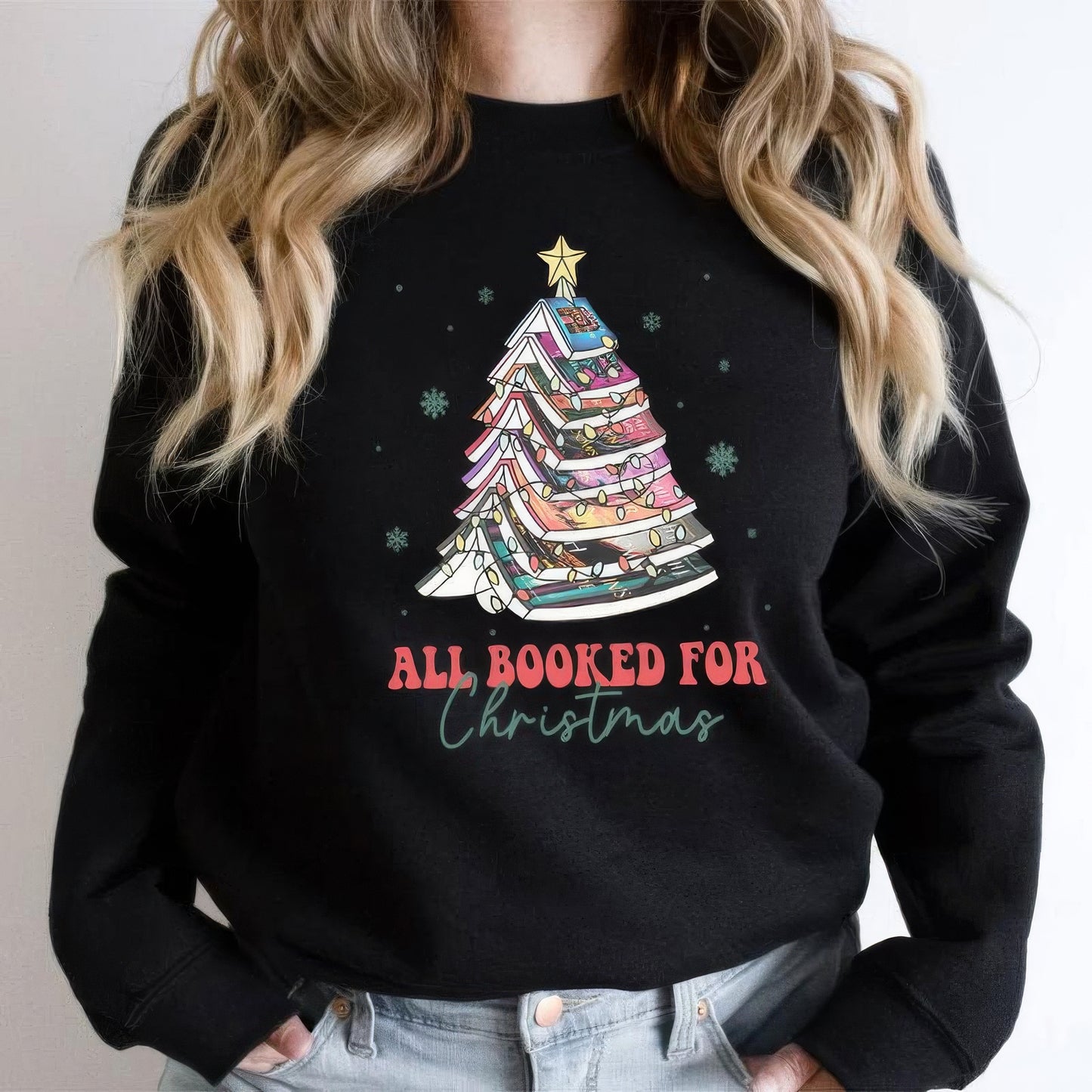 All Booked For Christmas TOG Series Bookworm Christmas T-Shirt,Crewneck,Hoodie,H-C-707