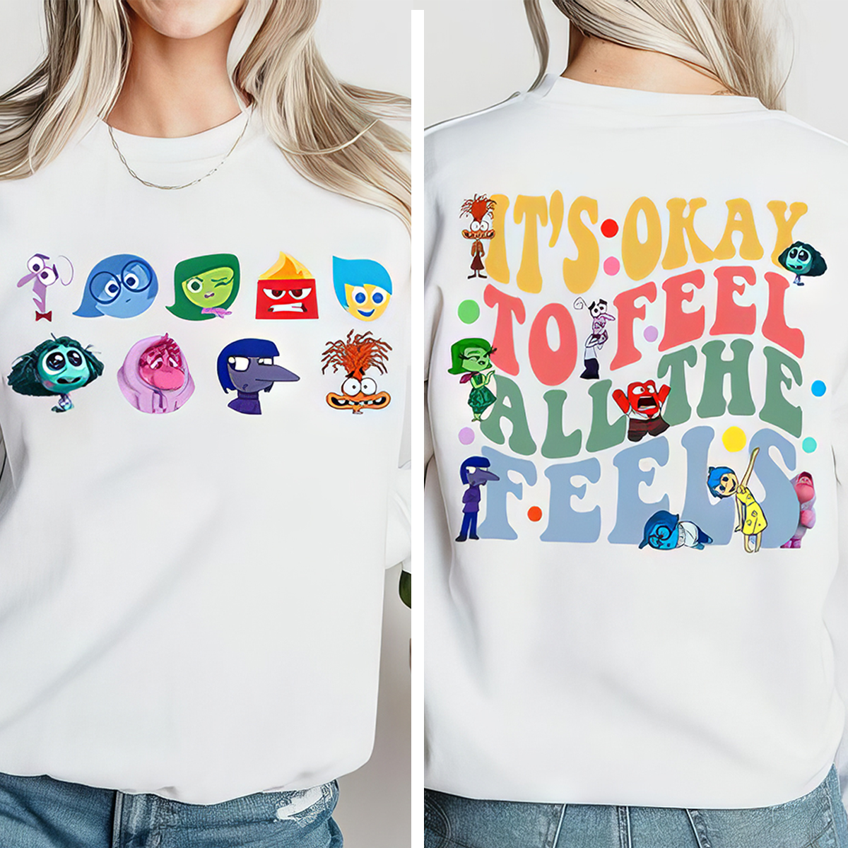 It's Okay To Feel All The Feels Emotional Support Two-Sided T-Shirt,Crewneck,Hoodie,TS-C-640