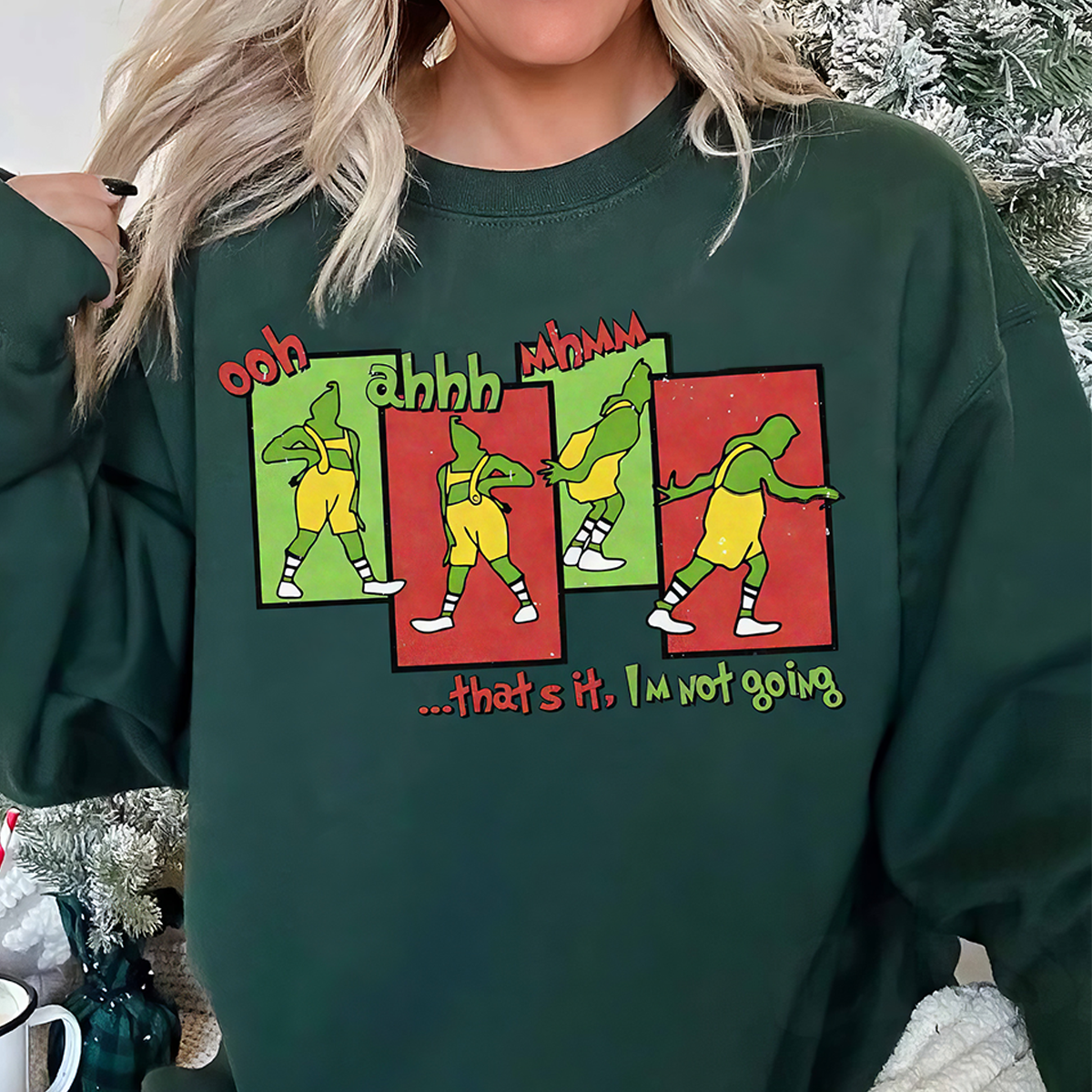 Grinch Ooh Aaah Mhmm T-Shirt,Crewneck,Hoodie For Gift,TS-C-367