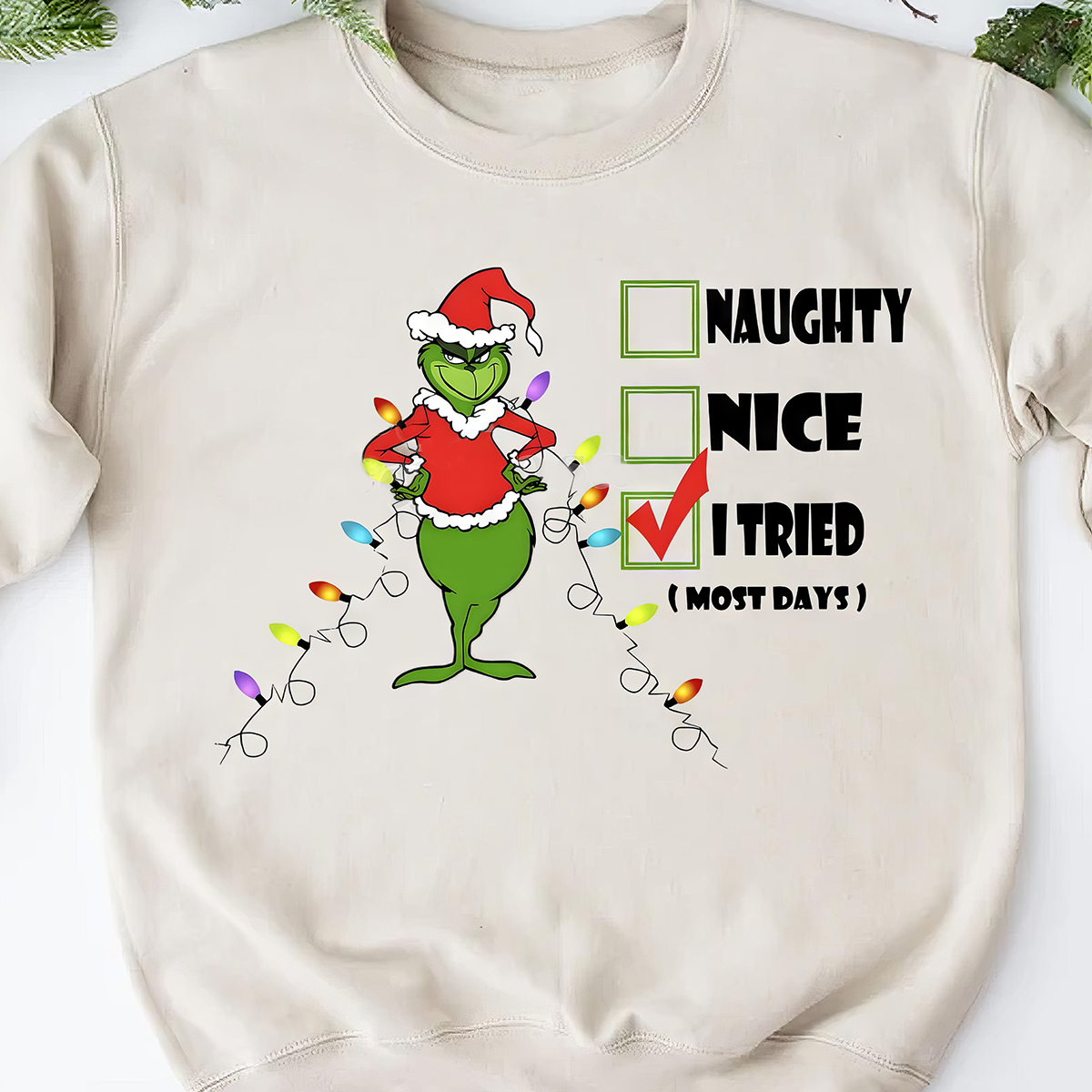 Grinch Tried Most Day T-Shirt,Crewneck,Hoodie For Christmas Gift,TS-C-372