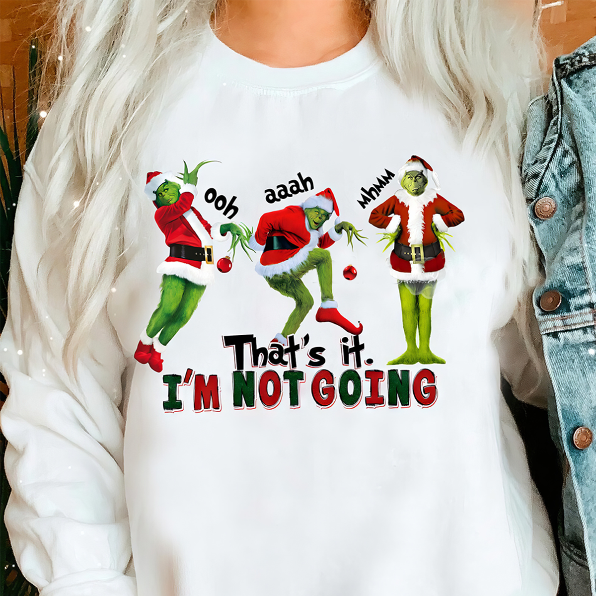 Grinch That’s It I’m Not Going Christmas T-Shirt,Crewneck,Hoodie For Gift,TS-C-356