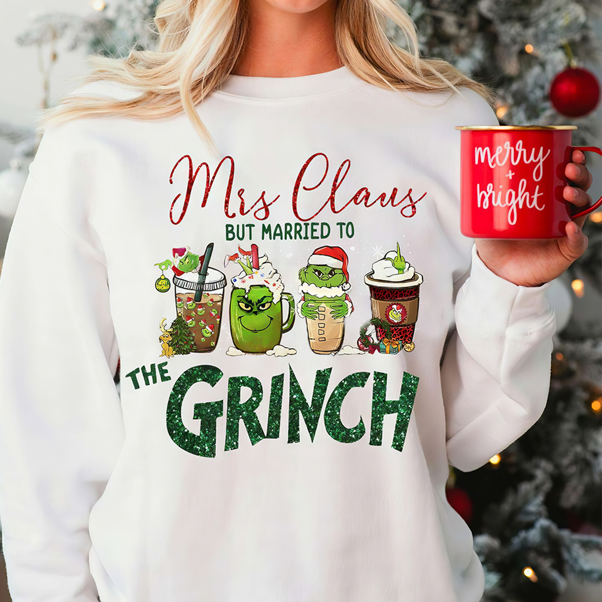 Mis Claus But Married To The Grinch T-Shirt,Crewneck,Hoodie For Christmas Gift,TS-C-368