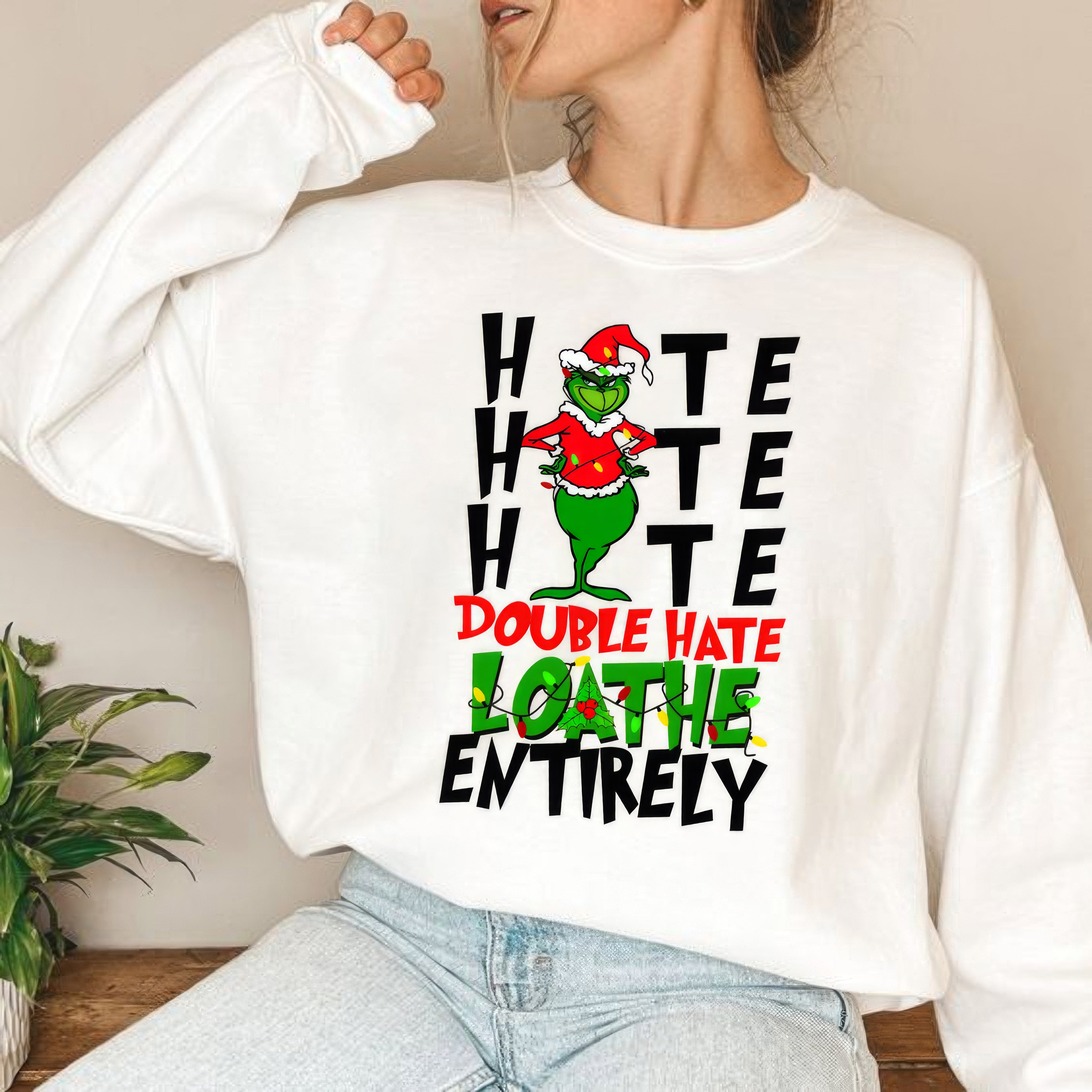 Grinch Double Hate Loathe Entirely Christmas T-Shirt,Crewneck,Hoodie,H-C-734