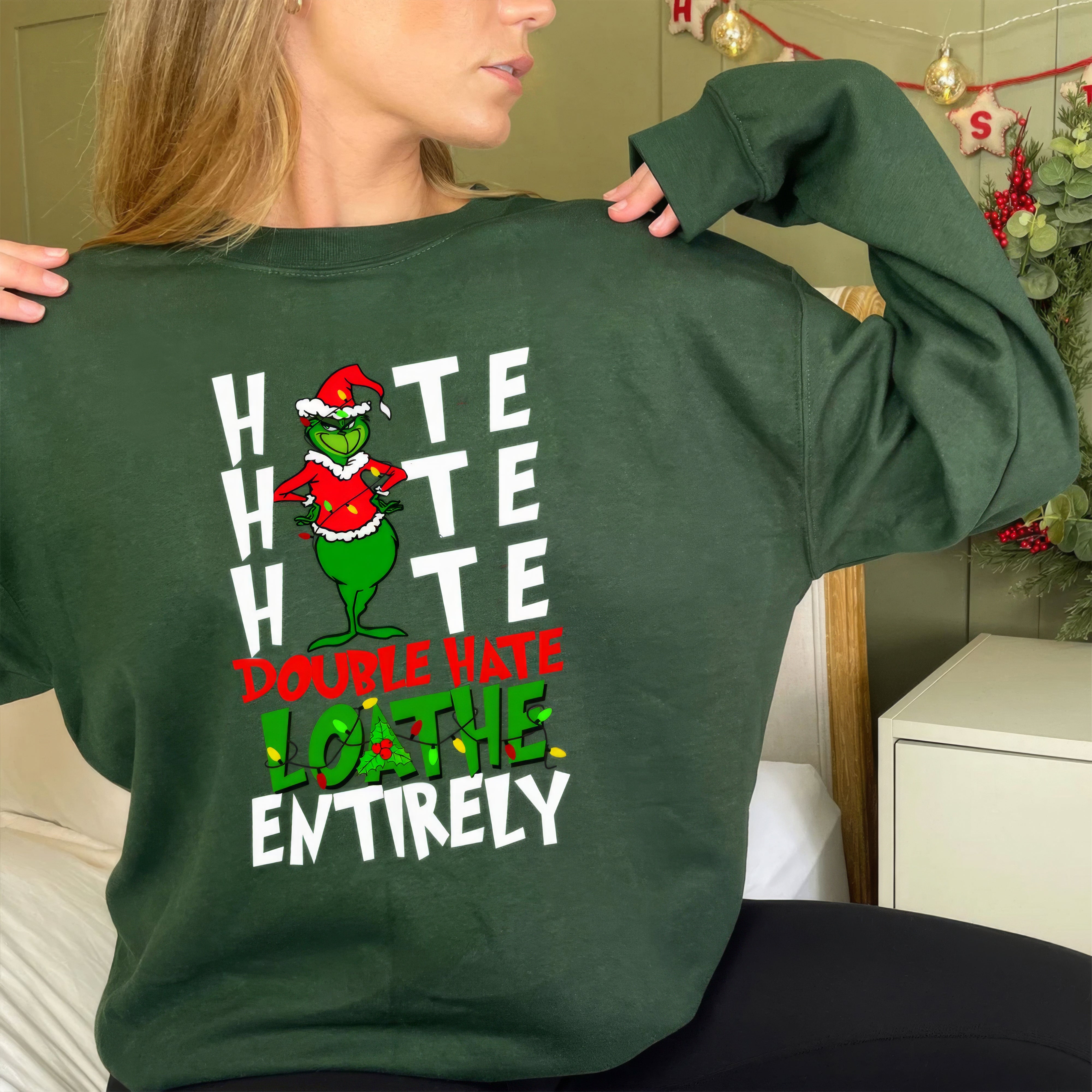 Grinch Double Hate Loathe Entirely Christmas T-Shirt,Crewneck,Hoodie,H-C-734