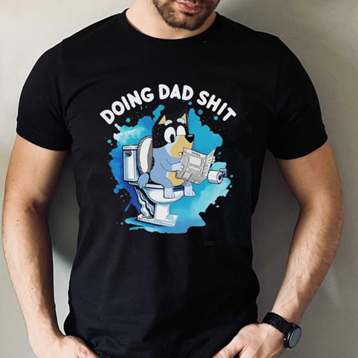 Doing Dad Shirt Funny Bluey Father's Gifts Idea T-Shirt,Crewneck,Hoodie,TS-C-550