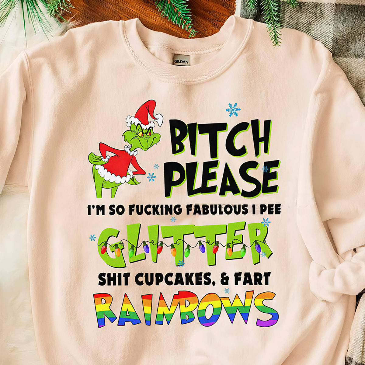 Grinch Bitch Please Christmas T-Shirt,Crewneck,Hoodie For Gift,TS-C-360