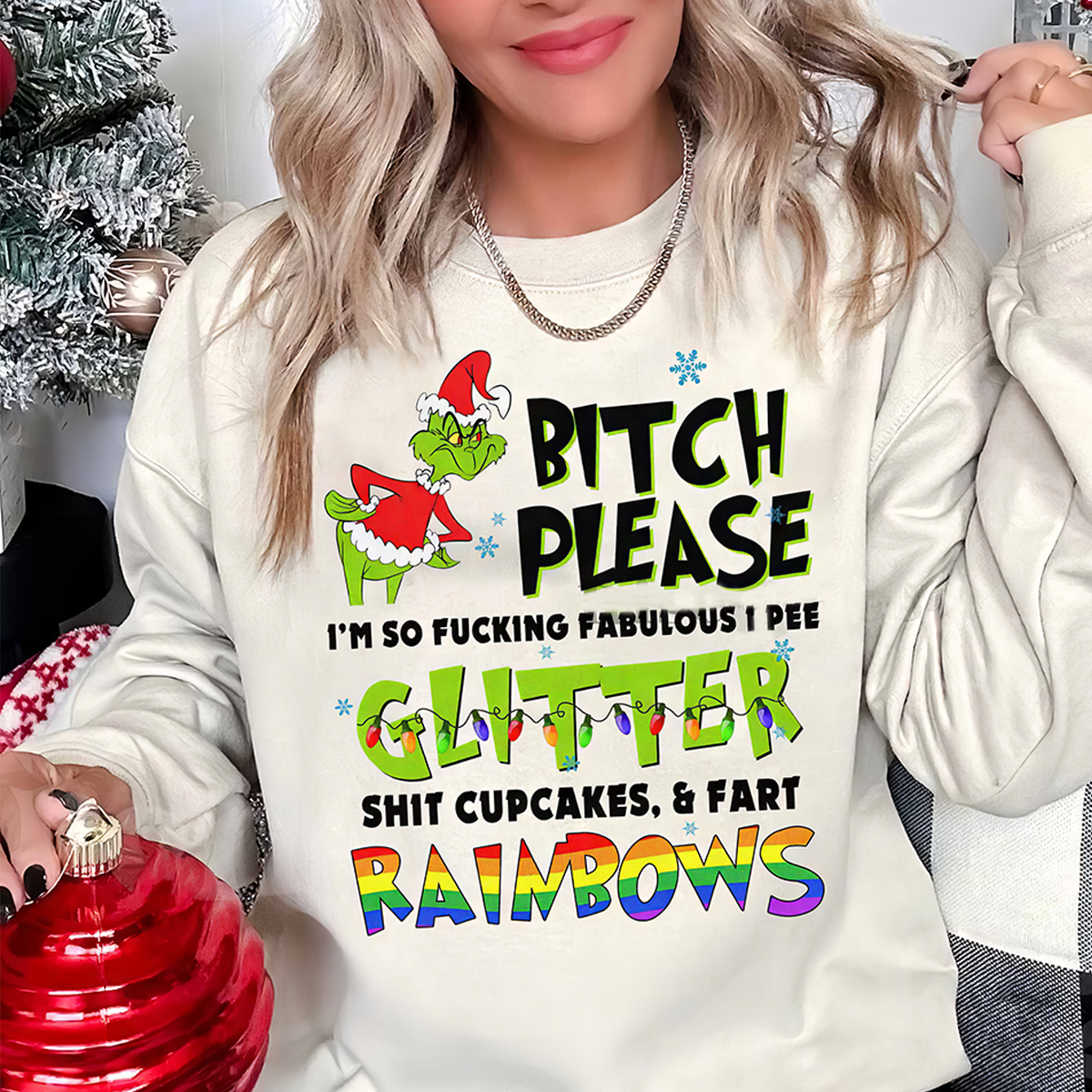 Grinch Bitch Please Christmas T-Shirt,Crewneck,Hoodie For Gift,TS-C-360